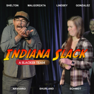 An Evening of Improv Comedy with Indiana Slack and NCIS