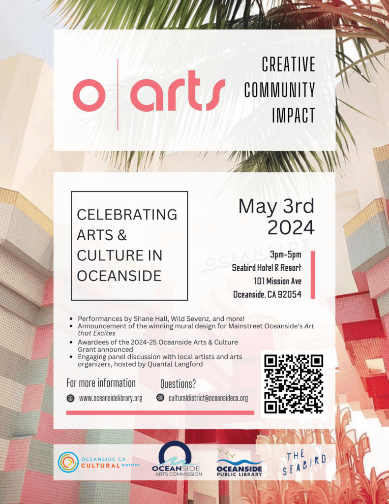 O'Arts Creative Community Impact - May 03, 2024 | Oceanside, CA